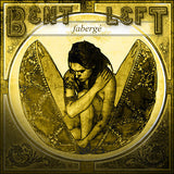 Bent Left - Faberge - All Three LP Variants