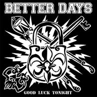 Better Days - Good Luck Tonight - Digital Download