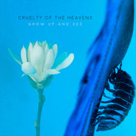 Cruelty of the Heavens - Grow Up and See - Compact Disc