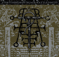 Everything Went Black / Rattletooth - 7
