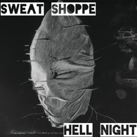 Hell Night / Sweat Shoppe - Split 7