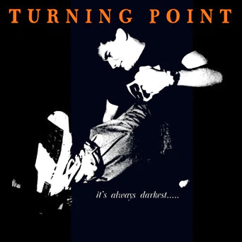 Turning Point - It's Always Darkest (Color Vinyl)