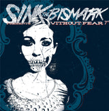 Sink the Bismark - Without Fear - 7"